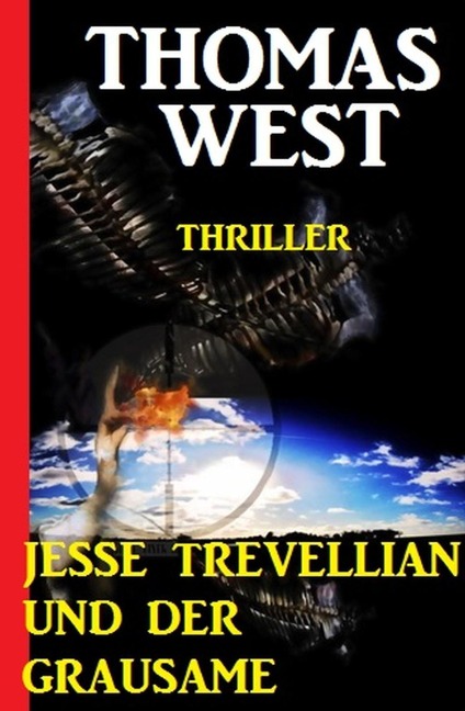 Jesse Trevellian und der Grausame - Thomas West