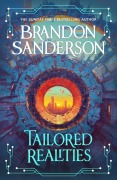 Cover-Bild zum Titel 'Tailored Realities' von 'Brandon Sanderson'