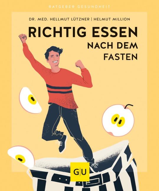 Richtig essen nach dem Fasten - Hellmut Lützner, Helmut Million