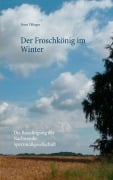 Cover-Bild zum Titel 'Der Froschkönig im Winter' von 'Franz Tillinger'