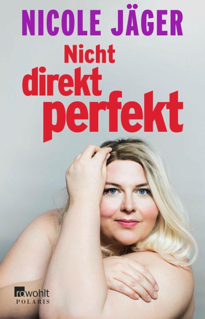 Nicht direkt perfekt - Nicole Jäger