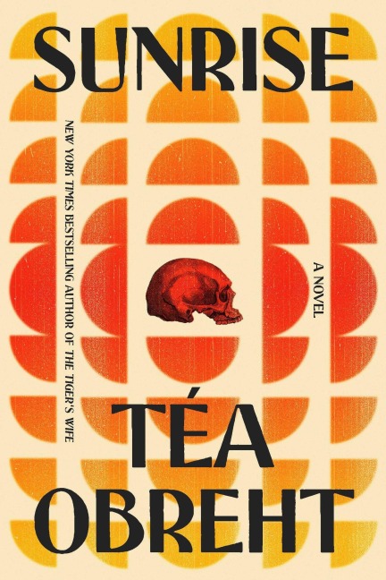 Sunrise - Téa Obreht
