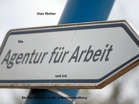 Die Agentur und ich - Uwe Wolter