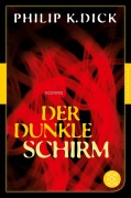 Cover-Bild zum Titel 'Der dunkle Schirm' von 'Philip K. Dick'
