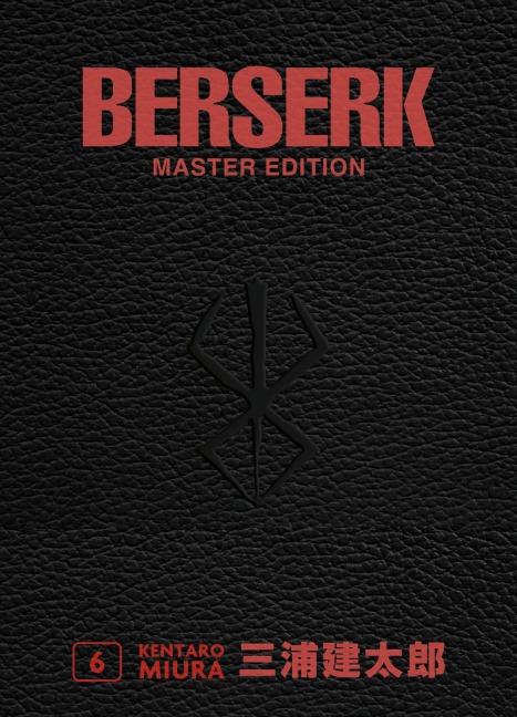 Berserk Master Edition 06 - Kentaro Miura, Studio Gaga, Kouji Mori