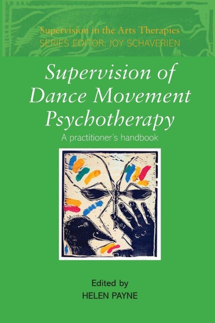 Supervision of Dance Movement Psychotherapy - 