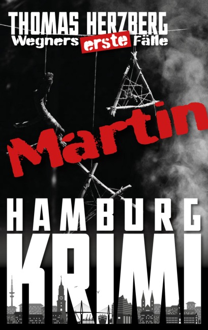 Martin (Wegners erste Fälle) - Thomas Herzberg