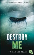 Cover-Bild zum Titel 'Destroy Me' von 'Tahereh Mafi'