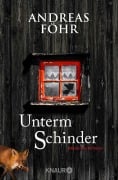Cover-Bild zum Titel 'Unterm Schinder' von 'Andreas Föhr'