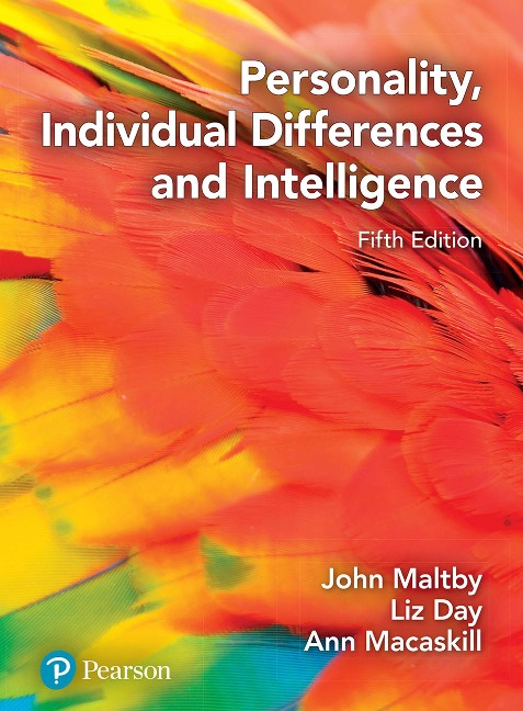 Personality, Individual Differences and Intelligence - John Maltby, Ann Macaskill, Liz Day