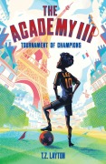 Cover-Bild zum Titel 'The Academy III: Tournament of Champions' von 'T. Z. Layton'