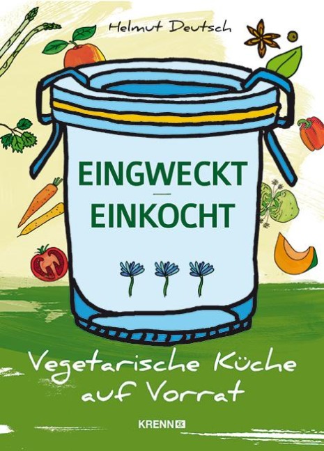 Eingweckt/Einkocht - Helmut Deutsch