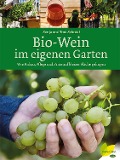 Cover-Bild zum Titel 'Bio-Wein im eigenen Garten' von 'Sonja Schmid, Toni Schmid'