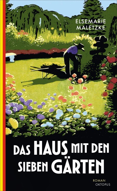 Das Haus mit den sieben Gärten - Elsemarie Maletzke