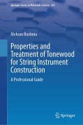 Cover-Bild zum Titel 'Properties and Treatment of Tonewood for String Instrument Construction' von 'Mehran Roohnia'