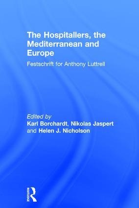 The Hospitallers, the Mediterranean and Europe - Nikolas Jaspert