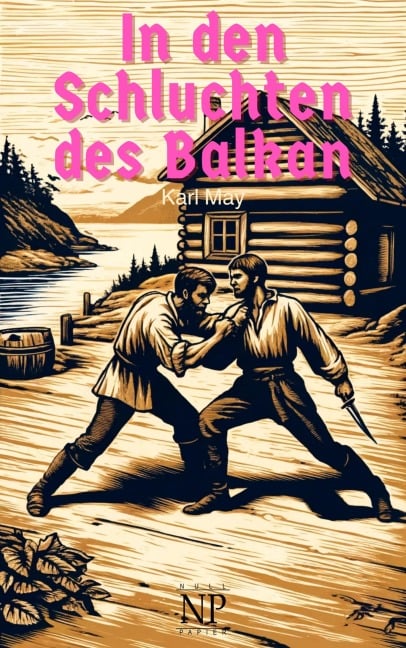 In den Schluchten des Balkan - Karl May