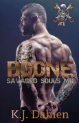 Cover-Bild zum Titel 'Boone (Savaged Souls MC, #1)' von 'Kj Dahlen'