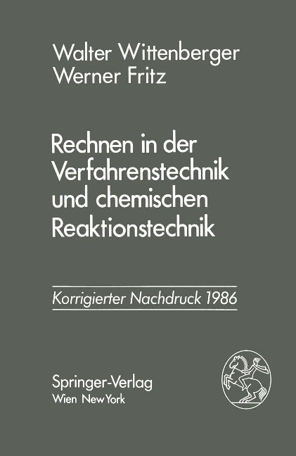 Rechnen in der Verfahrenstechnik und chemischen Reaktionstechnik - Walter Wittenberger, Werner Fritz