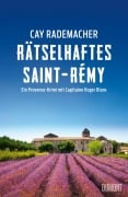 Cover-Bild zum Titel 'Rätselhaftes Saint-Rémy' von 'Cay Rademacher'