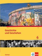 Cover-Bild zum Titel 'Geschichte und Geschehen 6. Schülerbuch 10. Schuljahr. Ausgabe für Sachsen' von ''