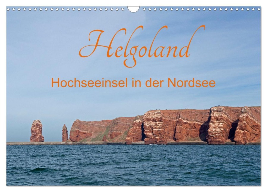 Helgoland - Hochseeinsel in der Nordsee (Wandkalender 2026 DIN A3 quer), CALVENDO Monatskalender - Siegfried Kuttig