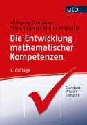 Cover-Bild zum Titel 'Die Entwicklung mathematischer Kompetenzen' von 'Wolfgang Schneider, Petra Küspert, Kristin Krajewski'