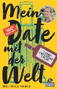 Cover-Bild zum Titel 'Mein Date mit der Welt' von 'Waltraud Hable'