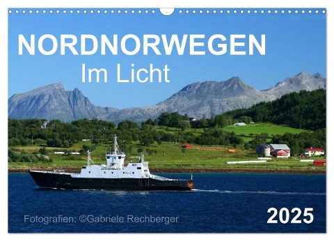 Nordnorwegen im Licht (Wandkalender 2025 DIN A3 quer), CALVENDO Monatskalender - Gabriele Rechberger