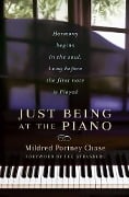 Just Being At the Piano - Mildred Portney Chase