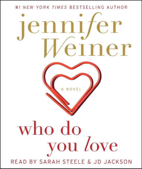 Who Do You Love - Jennifer Weiner