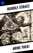 Cover-Bild zum Titel 'Arme Thea!' von 'Rudolf Stratz'