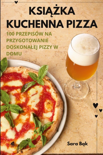 KsiĄŻka Kuchenna Pizza - Sara B&