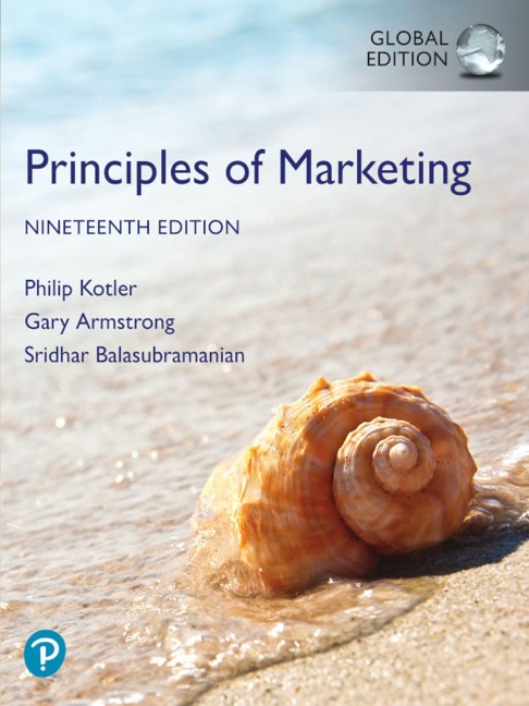 Principles of Marketing, Global Edition - Philip Kotler, Gary Armstrong, Sridhar Balasubramanian