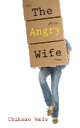 The Angry Wife - Chikako Wade
