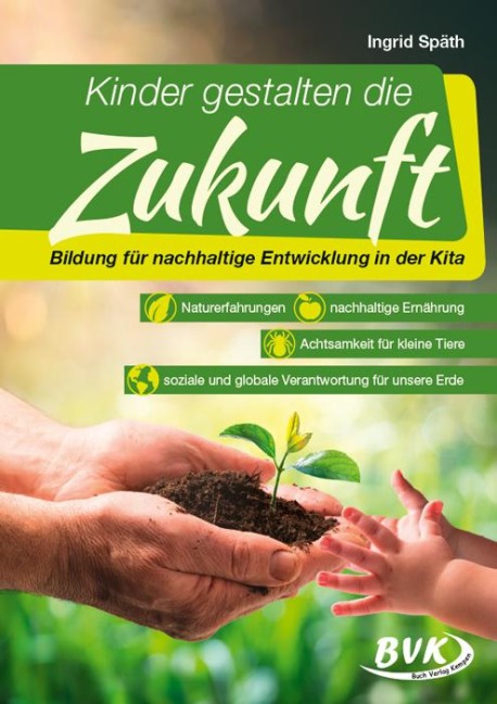 Kinder gestalten die Zukunft - Ingrid Späth