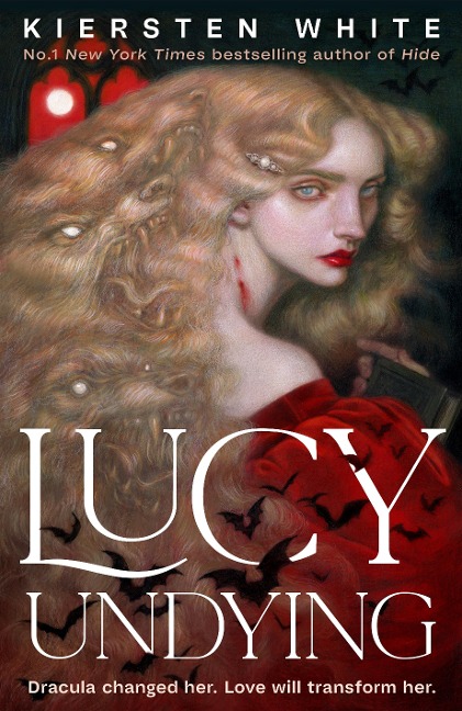Lucy Undying: A Dracula Novel - Kiersten White