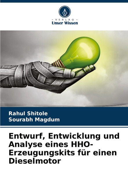 Entwurf, Entwicklung und Analyse eines HHO-Erzeugungskits für einen Dieselmotor - Rahul Shitole, Sourabh Magdum