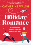 Cover-Bild zum Titel 'Holiday Romance : Une romance de Noël friends-to-lovers irrésistible' von 'Catherine Walsh'