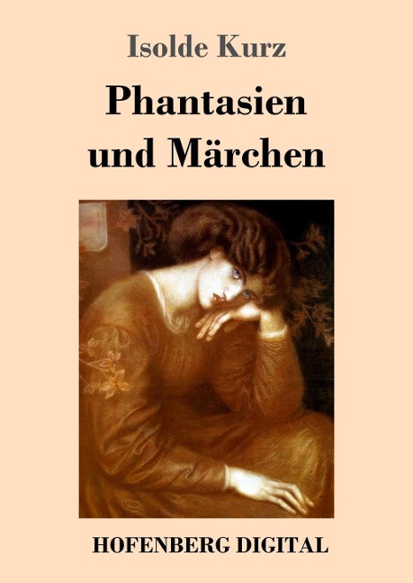 Phantasien und Märchen - Isolde Kurz