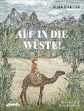 Cover-Bild zum Titel 'Auf in die Wüste!' von 'Ilma Rakusa'