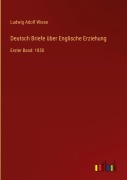 Cover-Bild zum Titel 'Deutsch Briefe über Englische Erziehung' von 'Ludwig Adolf Wiese'