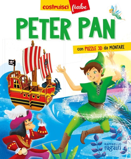 Peter Pan. CostruisciFiabe - Alessandra Micheletti, Andrea Bignone