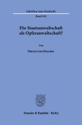Cover-Bild zum Titel 'Die Staatsanwaltschaft als Opferanwaltschaft?' von 'Maren Lena Rixecker'