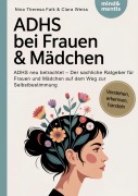 Cover-Bild zum Titel 'ADHS bei Frauen & Mädchen' von 'Nina Theresa Falk'