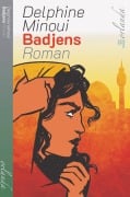 Cover-Bild zum Titel 'Badjens. Roman' von 'Delphine Minoui'