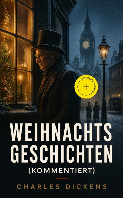 Weihnachtsgeschichten (Kommentiert) - Charles Dickens