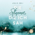 Cover-Bild zum Titel 'Die Stimme, die ich sah' von 'Julia Mai'
