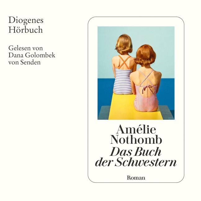 Das Buch der Schwestern - Amélie Nothomb