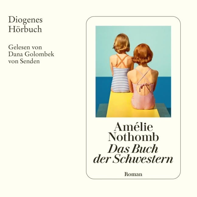 Das Buch der Schwestern - Amélie Nothomb